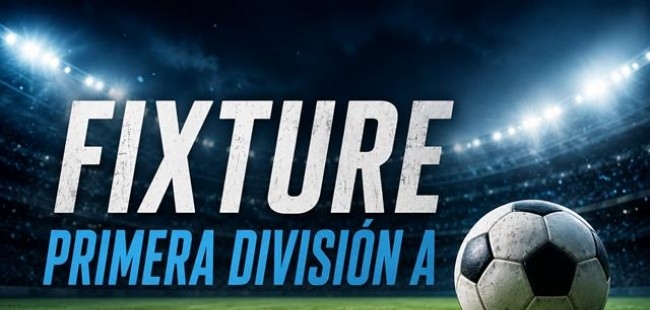 FIXTURE PRIMERA DIVISION CATEGORIA "A"